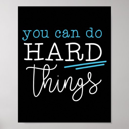You Can Do Hard Things Insrational Quote Motivatio ポスター (正面)