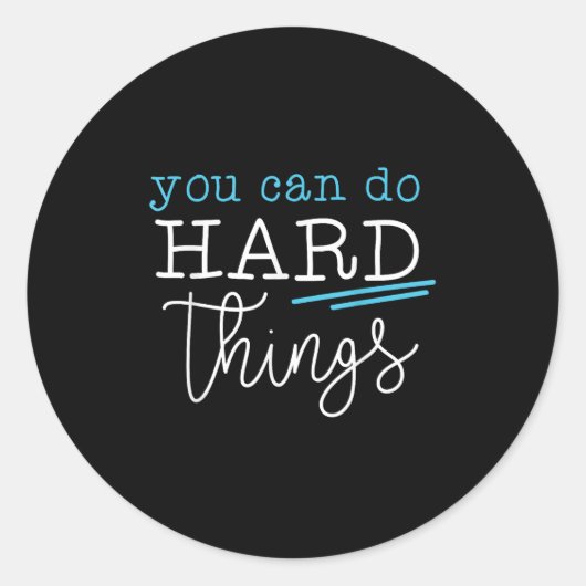 You Can Do Hard Things Insrational Quote Motivatio ラウンドシール (正面)
