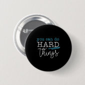 You Can Do Hard Things Insrational Quote Motivatio 缶バッジ (正面&裏面)