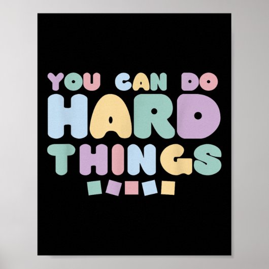 You Can Do Hard Things Insrational Quotes Motivati ポスター (正面)