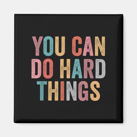 You Can Do Hard Things Motivational Quote Teacher  マグネット (正面)