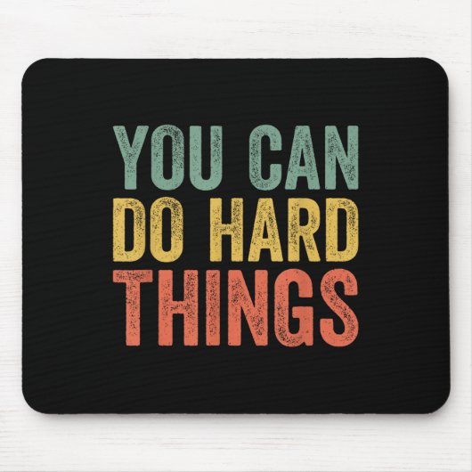 You Can Do Hard Things Shirt For Teachers Motivati マウスパッド (正面)