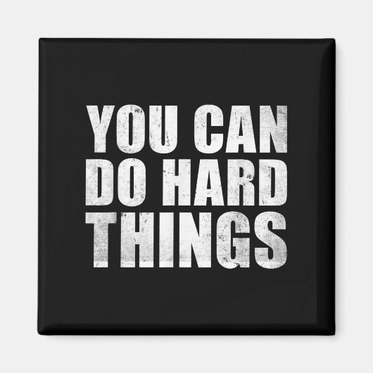 You Can Do Hard Things Shirt For Teachers Motivati マグネット (正面)