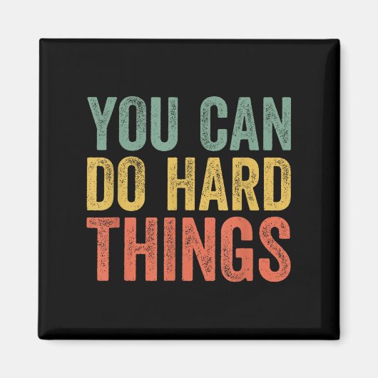 You Can Do Hard Things Shirt For Teachers Motivati マグネット (正面)