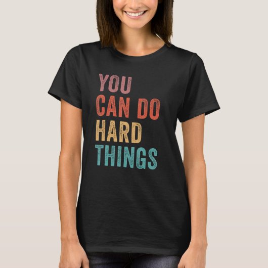 You Can Do Hard Things State Testing Day Teacher M Tシャツ (正面)