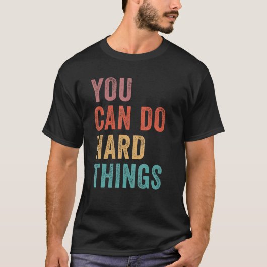 You Can Do Hard Things State Testing Day Teacher M Tシャツ (正面)