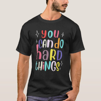 You Can Do Hard Things Teacher Back To School Tシャツ