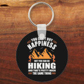 You Can Go Hiking And Buy Happiness キーホルダー (正面)