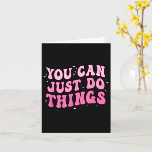 You Can Just Do Things - Motivational カード (黄色い花)