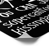 You Can Just Supercalifragilistic Kissmyadocious  ポスター (角)