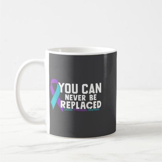 You Can Never Be Replaced Suicide Prevention Aware コーヒーマグカップ (左)