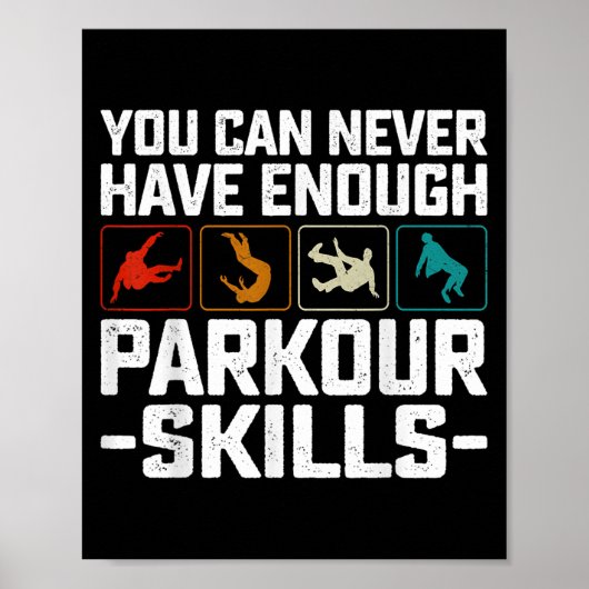 You Can Never Have Enough Parkour Skills Traceur R ポスター (正面)