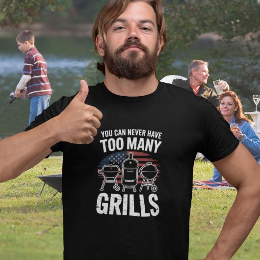 You Can Never Have Too Many Grills BBQ Tee Tシャツ