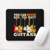 You Can Never Have Too Many Guitars Cool Guitar Lo マウスパッド (マウス)