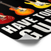 You Can Never Have Too Many Guitars Music Funny  ポスター (角)