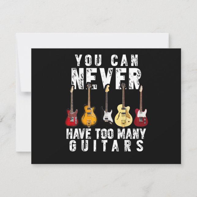 You Can Never Have Too Many Guitars Music Funny Gi (正面)
