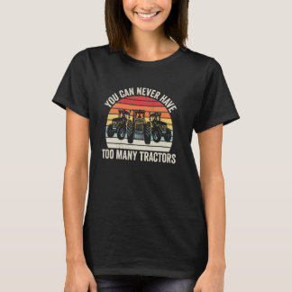 You Can Never Have Too Many Tractors Funny Retro F Tシャツ