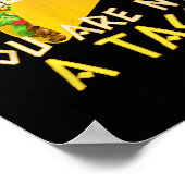 You Can Not Make Everybody Happy You Are Not A Tac ポスター (角)