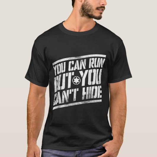 You Can Run But You Can't Hide Bounty Hunter Tシャツ (正面)