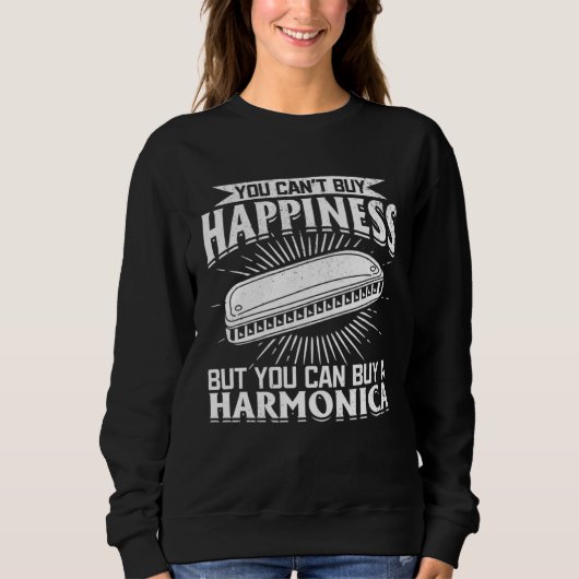 You Can t Buy Happiness But You Can Buy A Harmonic スウェットシャツ (正面)