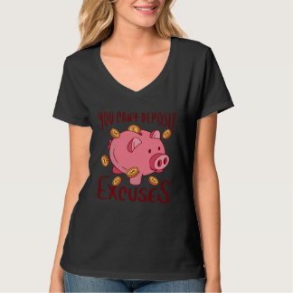 you can t deposit excuses pig coins tシャツ