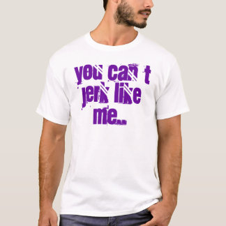 you can´t jerk like me.. tシャツ