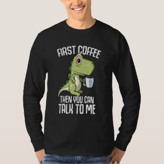 You can talk to me but first Coffee Tシャツ