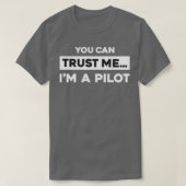 You Can Trust Me Im A Pilot 2  Tシャツ (デザイン正面)