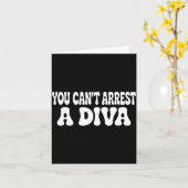 You Can't Arrest A Diva Funny  カード (黄色い花)