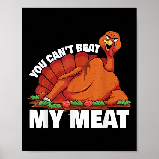 You Can't Beat My Meat Naughty Thanksgiving Turkey ポスター (正面)