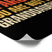 You Can't Boss Me Around You Are Not My Granddaugh ポスター (角)