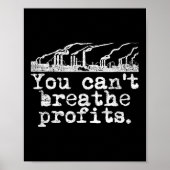 You Can't Breathe Profits - Environment Climate Ch ポスター (正面)