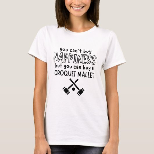 You can't buy happiness but you can buy a croquet tシャツ (正面)