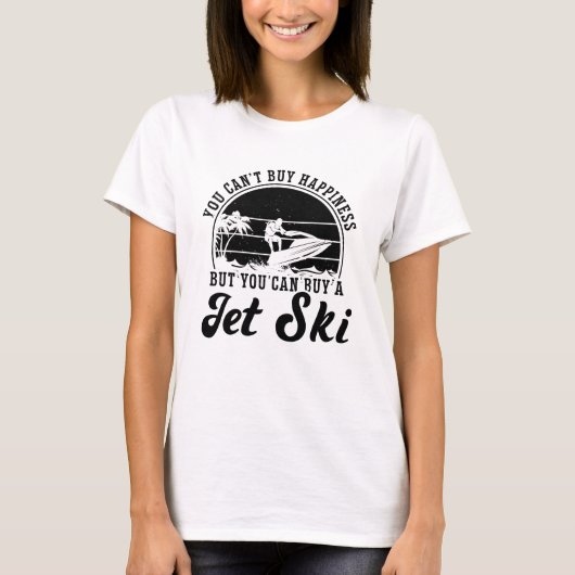 You Can't Buy Happiness Jet Skiing Jet Ski Rider Tシャツ (正面)