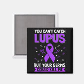You Can't Catch Lupus _ Purple Lupus Awareness  マグネット (正面/裏面)