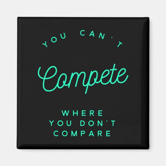 You Can't Compete Where You Don't Compare, Winners マグネット (正面)