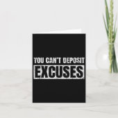 You Can't Desit Excuses Insrational Success Quote  カード (正面)
