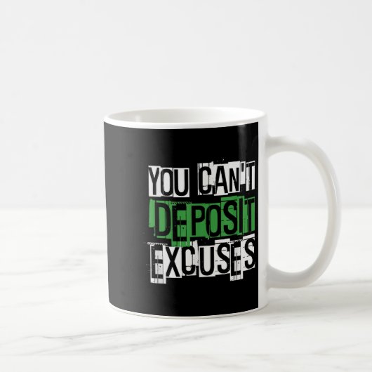 You Can't Desit Excuses Motivational For Entrepren コーヒーマグカップ (右)