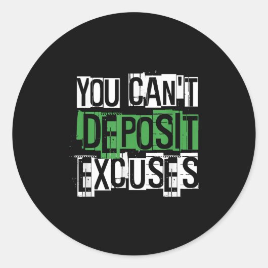 You Can't Desit Excuses Motivational For Entrepren ラウンドシール (正面)