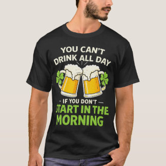 You Cant Drink All Day St Patrick's Day Funny Iris Tシャツ