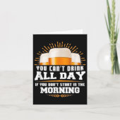 You Can't Drink All Day Unless You Start In The Mo カード (正面)