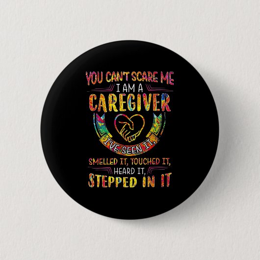 You Can't E Me I Am A Caregiver 缶バッジ (正面)