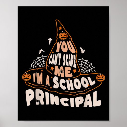 You Can't E Me I Am A School Principal Halloween  ポスター (正面)
