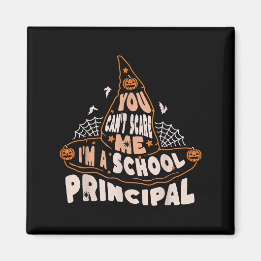 You Can't E Me I Am A School Principal Halloween  マグネット (正面)