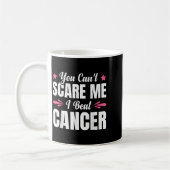 You Can't E Me I Beat Cancer  コーヒーマグカップ (左)