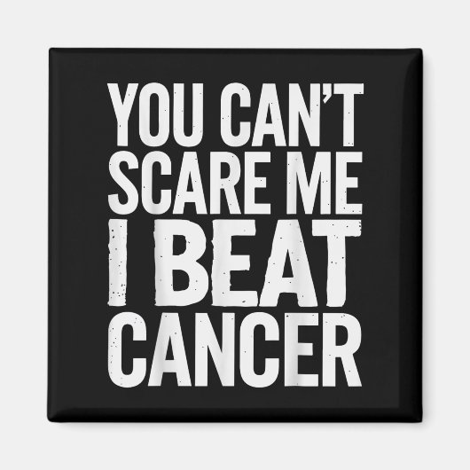 You Can't E Me I Beat Cancer  マグネット (正面)