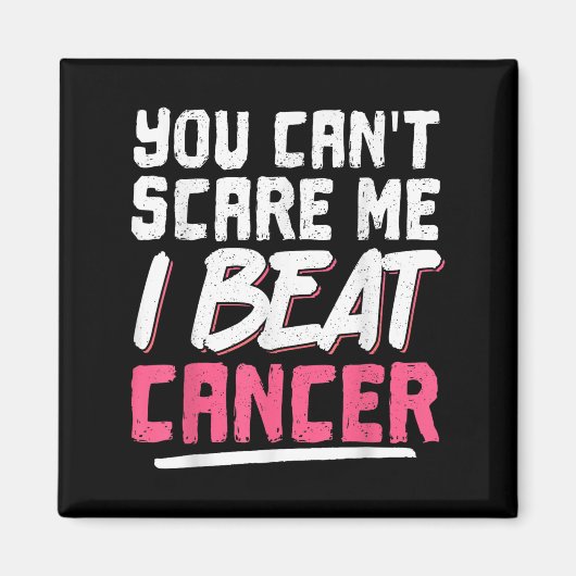 You Can't E Me I Beat Cancer  マグネット (正面)