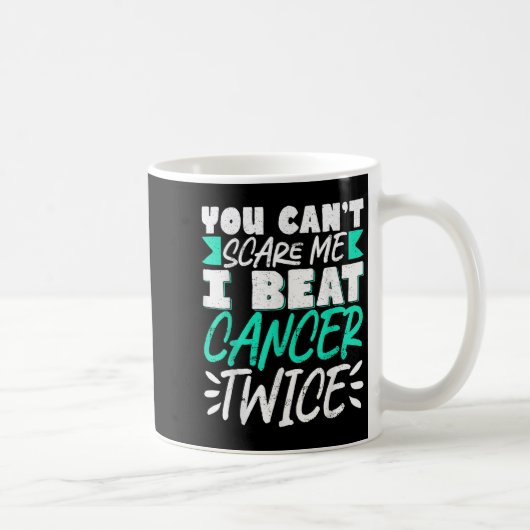 You Can't E Me I Beat Cancer Twice  コーヒーマグカップ (右)