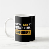 You Can't E Me I Have 4 Daughters  コーヒーマグカップ (左)