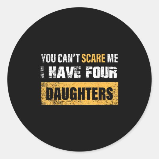 You Can't E Me I Have 4 Daughters  ラウンドシール (正面)